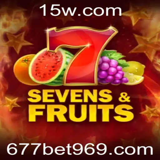 Descubra o Mundo Empolgante do SevensFruits no 677bet